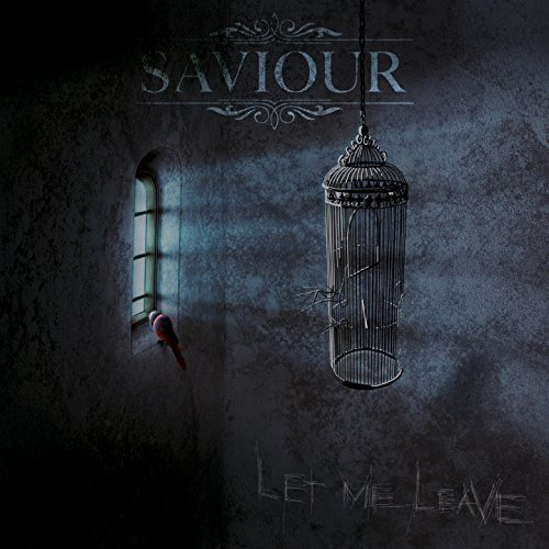 Let Me Leave Saviour