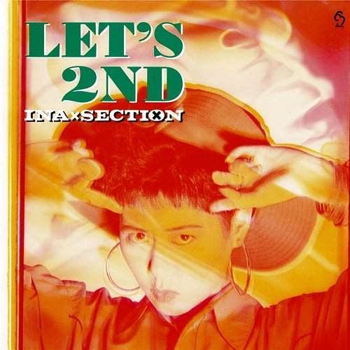 Let’s 2nd INA・SECTION