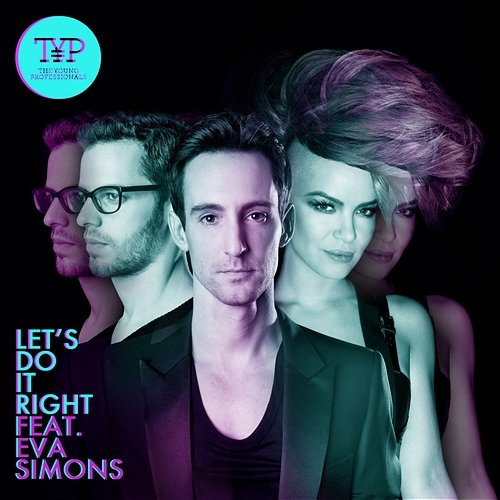 Let’s Do It Right The Young Professionals feat. Eva Simons