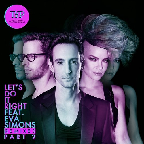 Let’s Do It Right The Young Professionals feat. Eva Simons