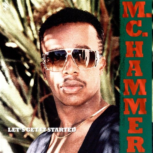 Let's Get It Started M.C. Hammer