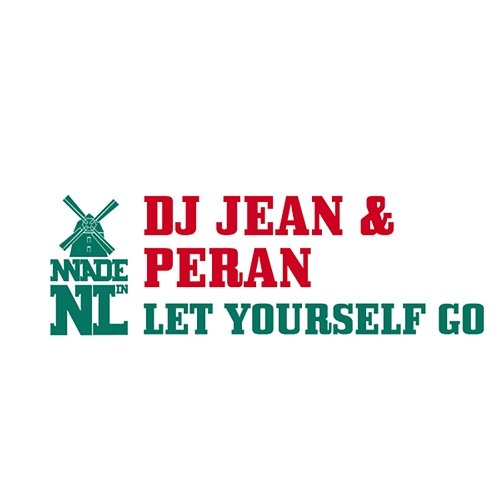 Let Yourself Go DJ Jean & Peran