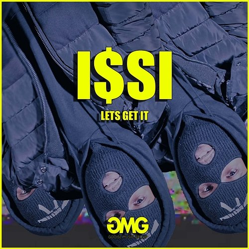 Lets Get It I$si