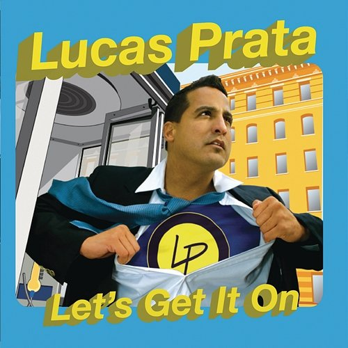 Lets Get It On Lucas Prata