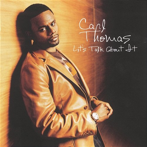 Lets Talk About It Carl Thomas