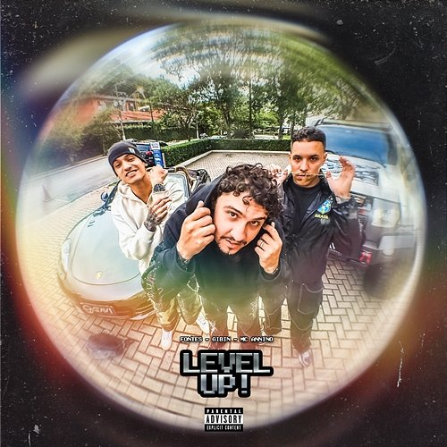 Level up Fontes, MC ANNINO, Gibin