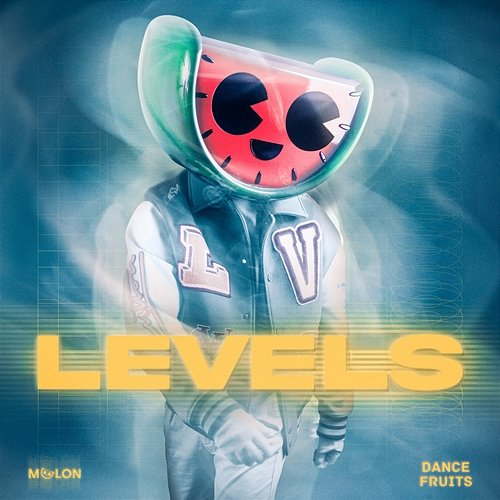 Levels This Is MELON & Dance Fruits Music