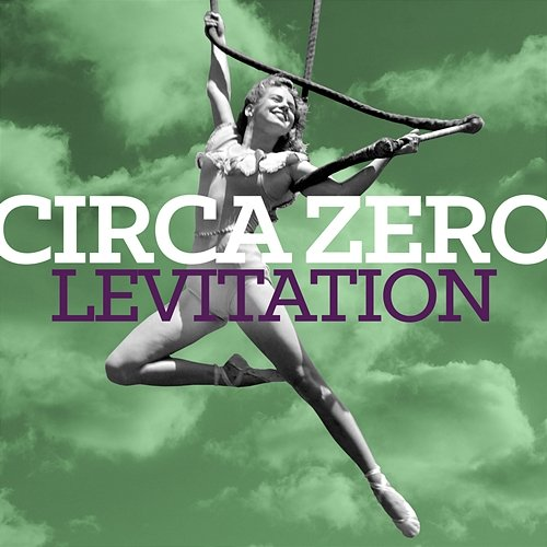 Levitation Circa Zero