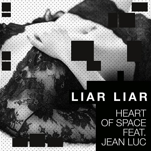 Liar Liar Heart Of Space, Jean Luc
