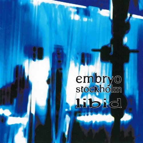 Libid Embryo-Stockholm