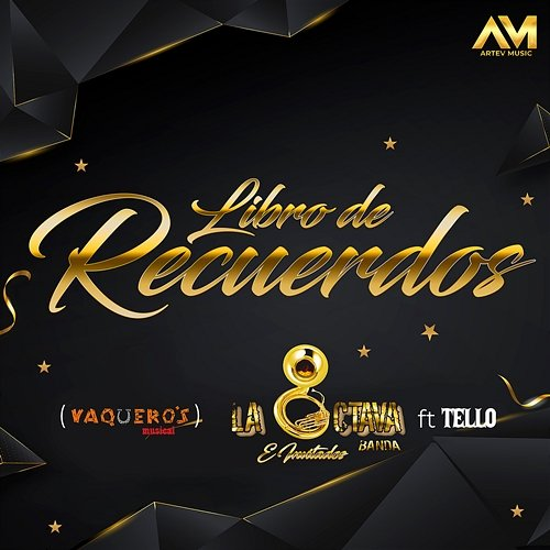 Libro De Recuerdos Vaquero's Musical, La Octava Banda feat. Tello