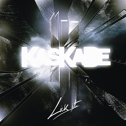 Lick It Kaskade, Skrillex