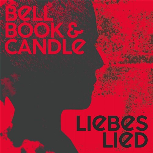 Liebeslied Bell, Book & Candle