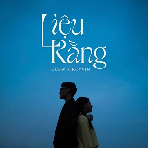 Liệu Rằng Olew, Reyvin, KIND Music