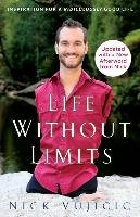Life Without Limits Vujicic Nick
