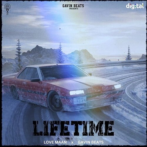 Lifetime Love Maan & Gavin Beats