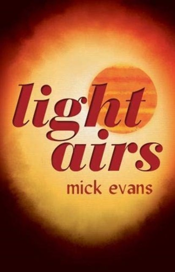 Light Airs Mick Evans