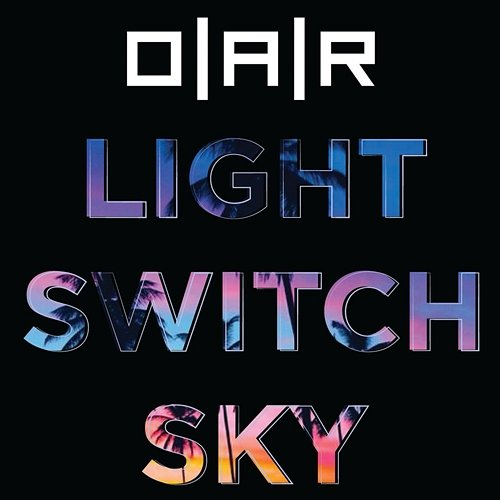 Light Switch Sky O.A.R.