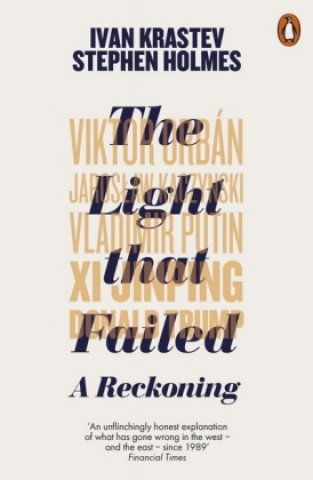 Light that Failed Krastev Ivan, Holmes Stephen
