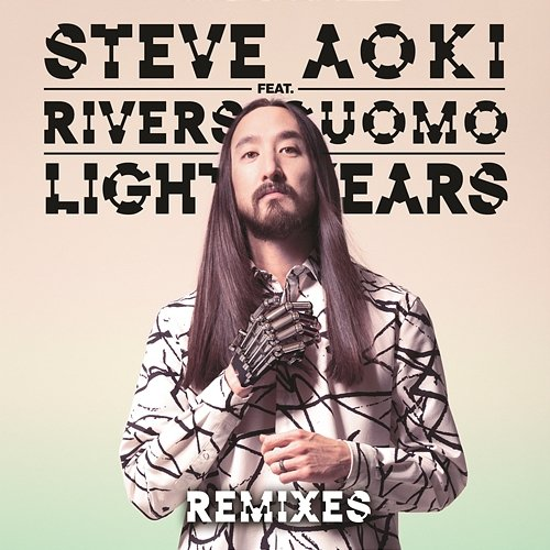 Light Years Steve Aoki feat. Rivers Cuomo