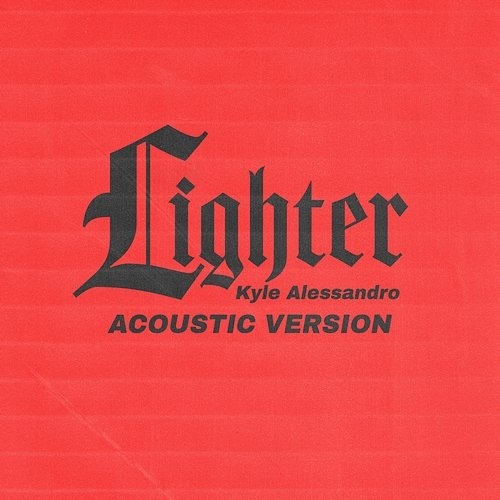 Lighter Kyle Alessandro
