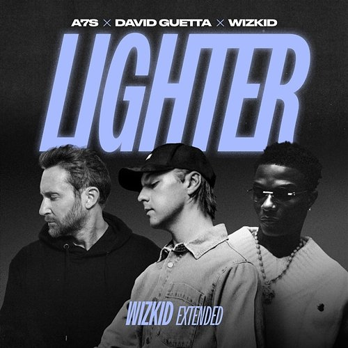 Lighter A7S x David Guetta x Wizkid