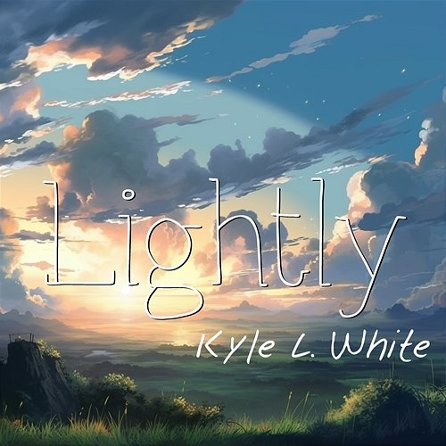 Lightly Kyle L. White