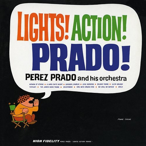 Lights! Action! Prado! Perez Prado and his Orchestra
