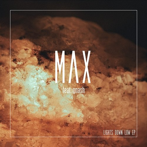 Lights Down Low - EP Max