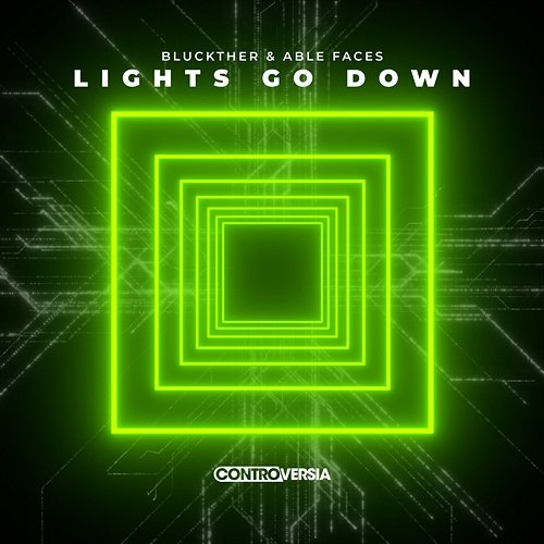 Lights Go Down Bluckther & Able Faces