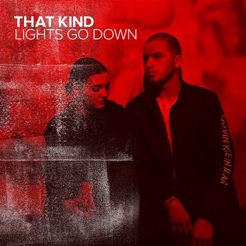 Lights Go Down THAT KIND
