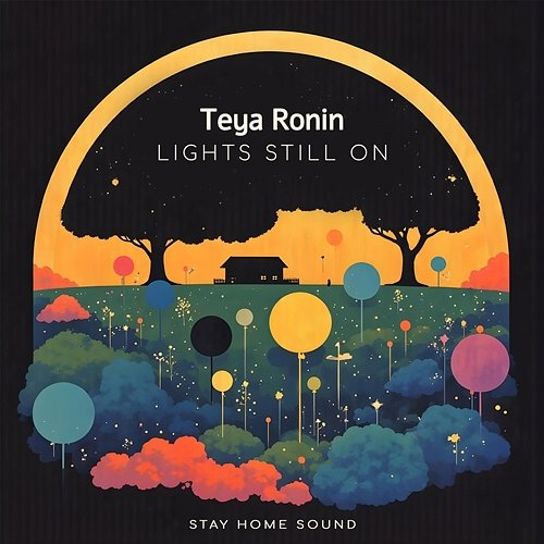 Lights Still On Teya Ronin