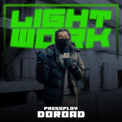 Lightwork DoRoad & Pressplay