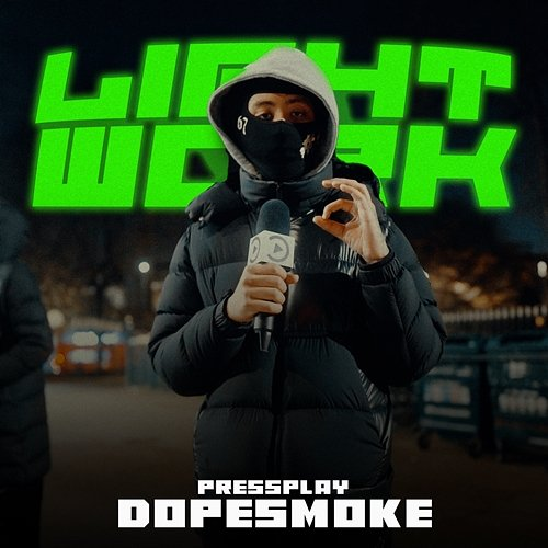 Lightwork Dopesmoke & Pressplay