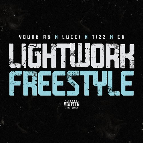 Lightwork Freestyle & Tizz, Young A6, Lucci