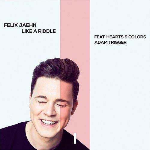 Like a Riddle Felix Jaehn, Hearts, Colors, Adam Trigger, Hearts & Colors