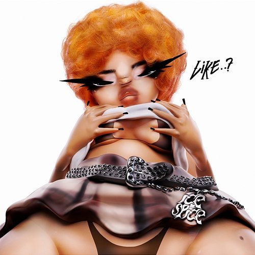 Like..? Ice Spice