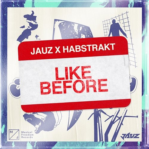 Like Before Jauz & Habstrakt