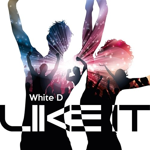 Like It White D