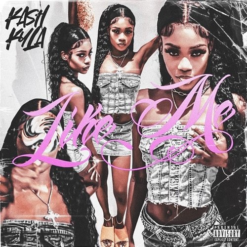 Like Me Kash Kyla
