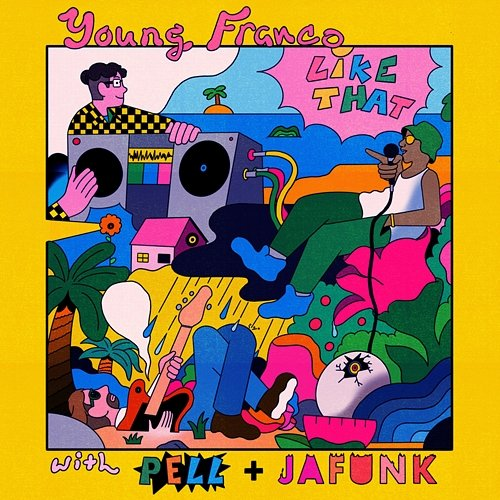 Like That Young Franco, Jafunk, Pell