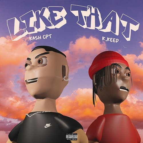 LIKE THAT KashCPT feat. K.Keed