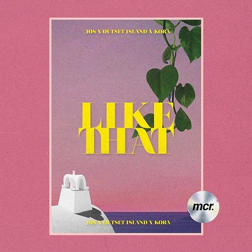 Like That JOS & Outset Island feat. KORA