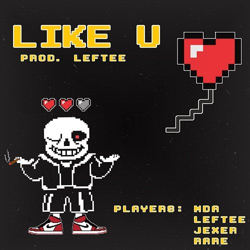 Like U Jexer & Rare, Leftee