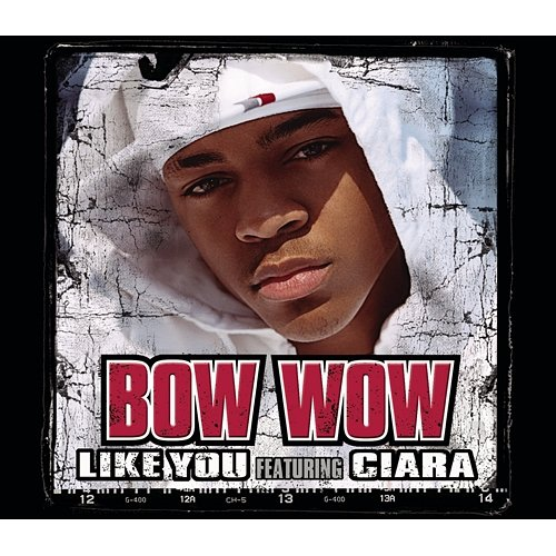 Like You Bow Wow feat. Ciara