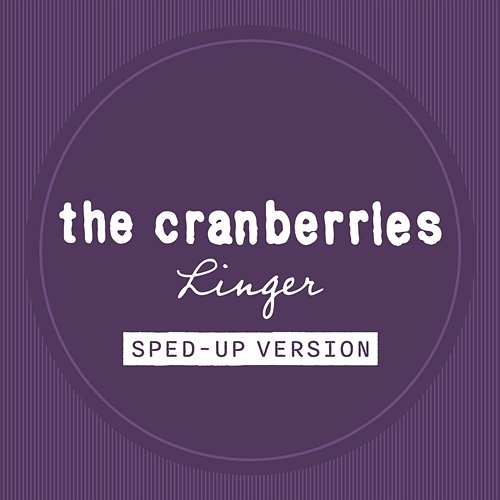 Linger The Cranberries
