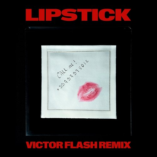 Lipstick Kungs, Victor Flash