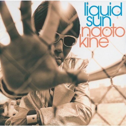 liquid sun Naoto Kine