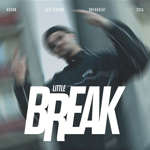 LITTLE BREAK KUXON
