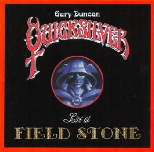 Live At Field Stone Quicksilver